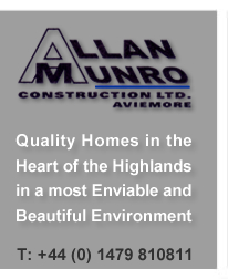 Allan Munro Construction - Aviemore / Quality Homes in the Heart of the Highlands in a most Enviable and Beautiful Environment / T: +44 (0) 1479 81 08 11